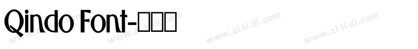 Qindo Font字体转换 Qindo Font字体转换